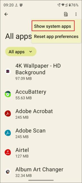 در مرحله بعد، روی 'Show system apps' ضربه بزنید تا همه برنامه های سیستم را مشاهده کنید.