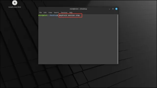 به ترمینال برگردید، waydroid session stop را تایپ کنید و سپس Enter را فشار دهید تا برنامه متوقف شود.
